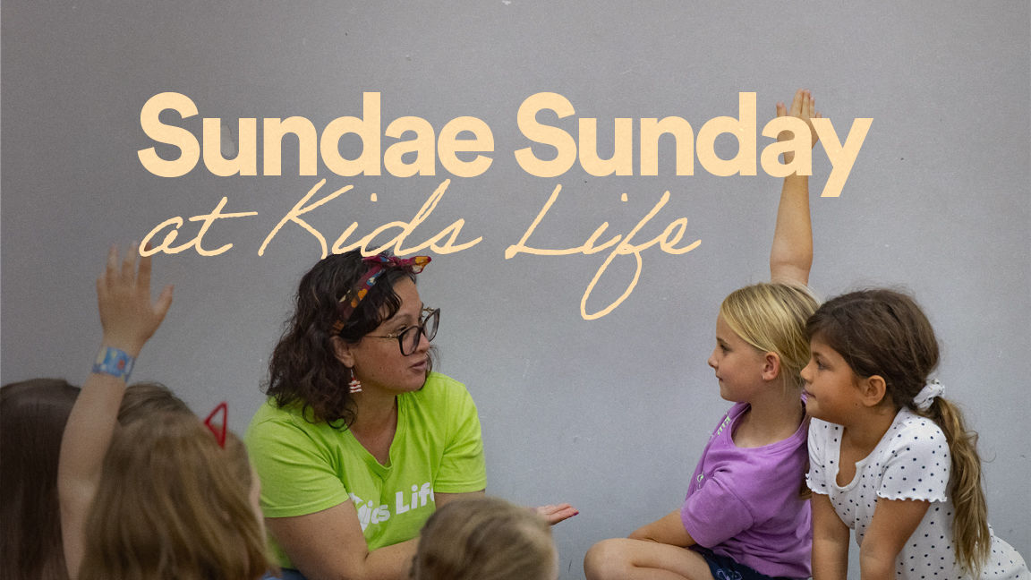 Kids Life's Sundae Sunday