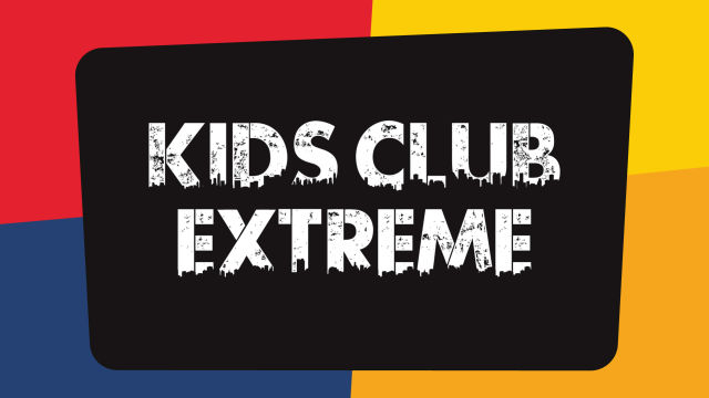 Kids Club Extreme