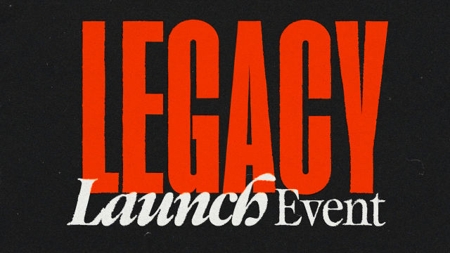 Legacy Launch Event