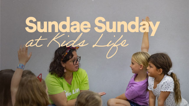 Kids Life's Sundae Sunday